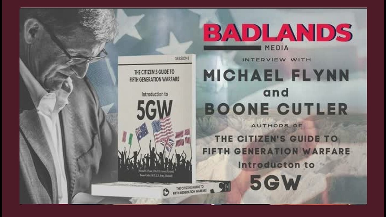 General Flynn and Boone Cutler--5th GEN WARFARE ON AMERICA AND THE WORLD