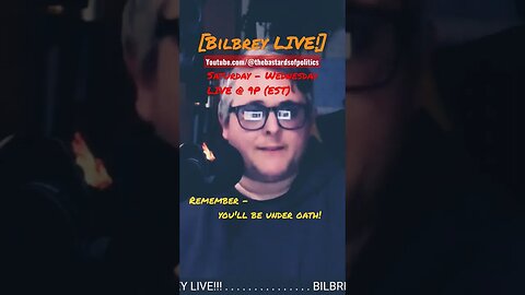 "Remember - You'll Be Under Oath!" #BilbreyLIVE #politicalcommentary #politics