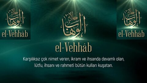 #esmaülhüsna ESMAÜ'L HÜSNA'DAN DUALAR / EL VEHHAB (C.C.)