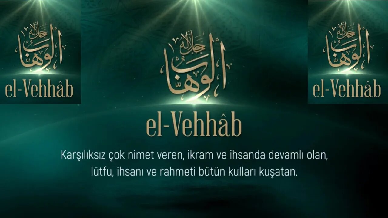 #esmaülhüsna ESMAÜ'L HÜSNA'DAN DUALAR / EL VEHHAB (C.C.)