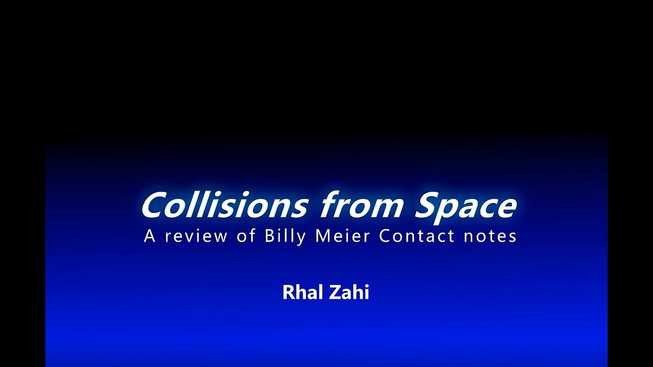 UFO - Billy Meier - Collisions from Space - Rahl Zahi (2019 03 10)