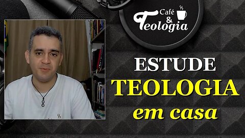Estude teologia em casa - Curso teológico