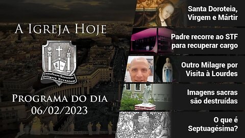 A Igreja Hoje - Programa do dia 06/02/2023