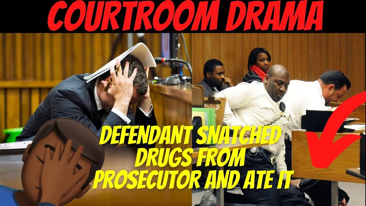 DEFENDANT SNATCHED DRUGS FROM PROSECUTOR AND ATE IT 🤦🏾 😱 #courtroomdrama