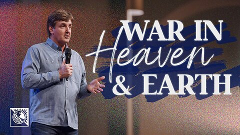 War in Heaven & Earth