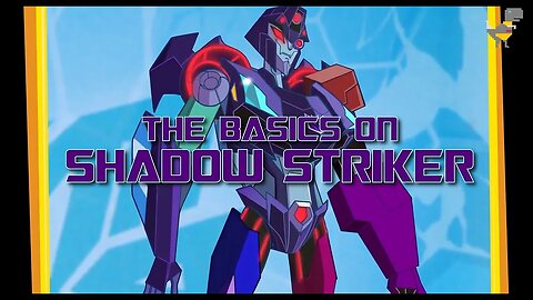 Trailer The Basics - SHADOW STRIKER