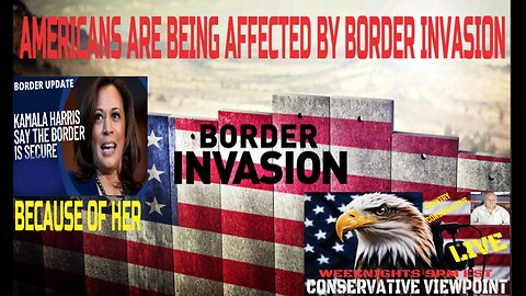 HOW AMERICANS ARE BEING HURT BY THE BLOOD BATH BORDER INVASION???