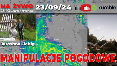 🔴 Live 23/09/24 | Jarosław Fiebig | MANIPULACJE POGODOWE