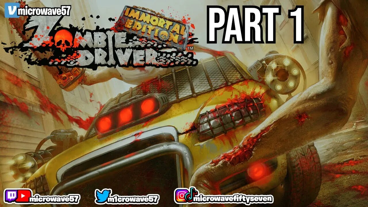 Zombie Driver Immortal Edition - PART 1