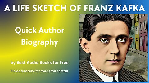 A Life Sketch and Quick Biography of Franz Kafka