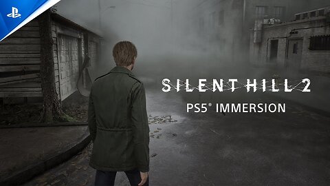Silent Hill 2 - Immersion Trailer PS5 Games Latest Update & Release Date