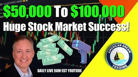 From $50,000 To $100,000 Lifetime Member Stock Market Success Story!