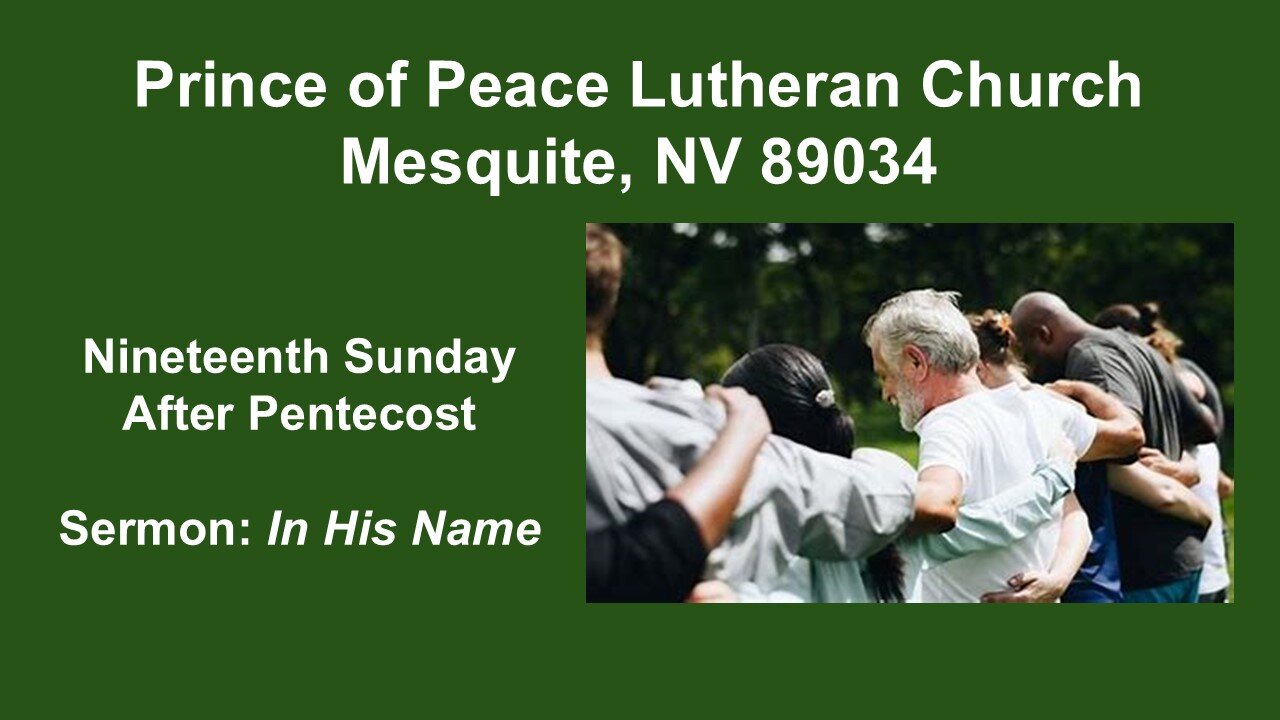 Nineteenth Sunday After Pentecost Sermon: In His Na e