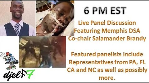 Live Broadcast with DSA Memphis cochair regarding Police brutality