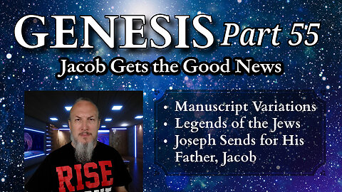 Genesis Series - Part 55 - Jacob Gets the Good News