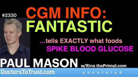 PAUL MASON p7 | CGM INFO: FANTASTIC …tells EXACTLY what foods SPIKE BLOOD GLUCOSE