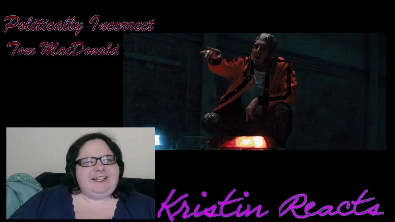 Kristin Reacts - Tom MacDonald- Politically Incorrect - Reaction #hogfam #hog4life #tommacdonald