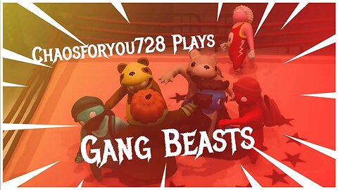 Lets Get Ready To RUMBLE in GANG BEASTS with @seriouslycast
