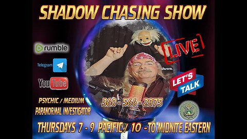 SHADOW CHASING SHOW - PSYCHIC MEDIUMSHIP MESSAGE NIGHT 10-3-2024