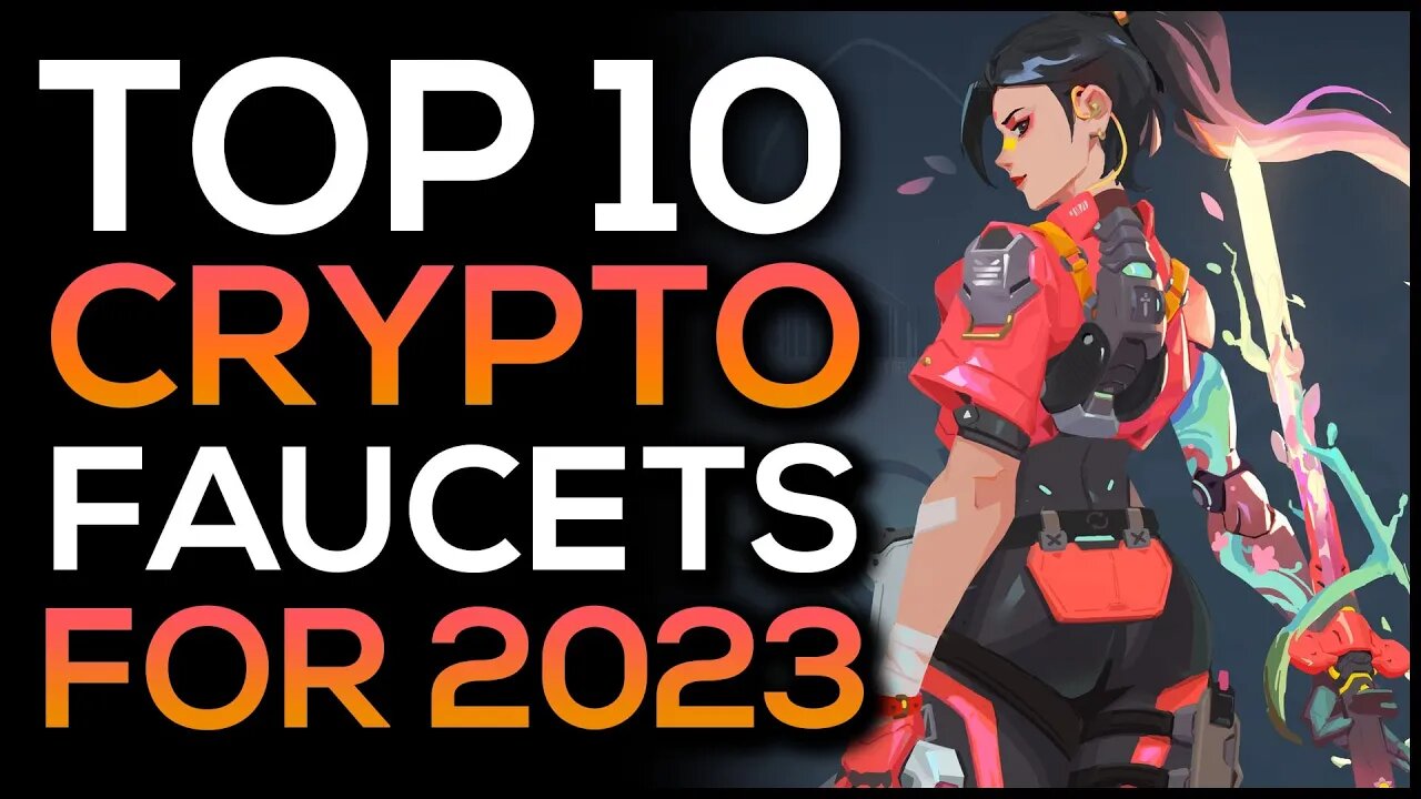 Top 10 Crypto Faucets For 2023