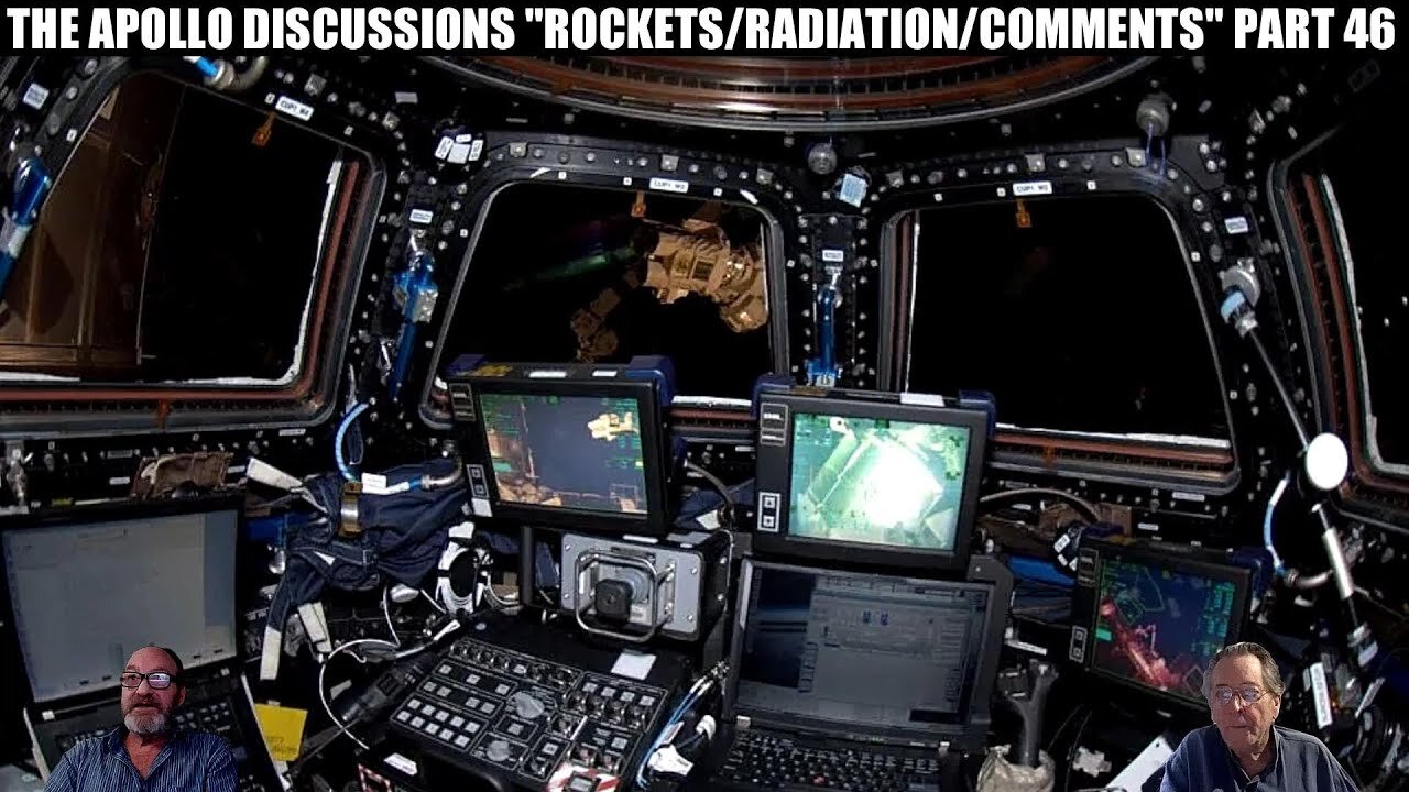 THE APOLLO DISCUSSIONS "ROCKETS /RADIATION/ COMMENTS" PART 46