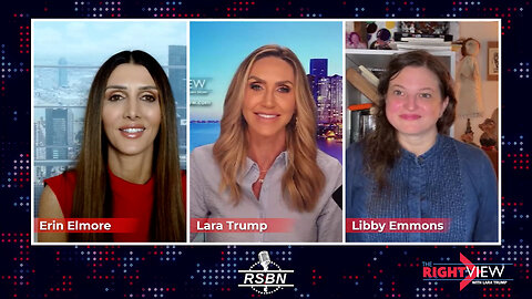 The Right View with Lara Trump, Libby Emmons, Erin Elmore - 10/1/24