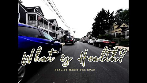 WHAT IS HEALTH?