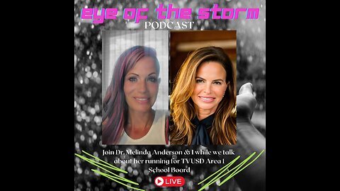 Eye of the STORM Podcast LIVE S2 E11 09/26/24 with Dr. Melinda Anderson