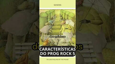 CARACTERÍSTICAS DO ROCK PROGRESSIVO 5