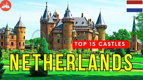 15 Most Amazing Castles in Netherlands | Netherlands Travel Video 4K