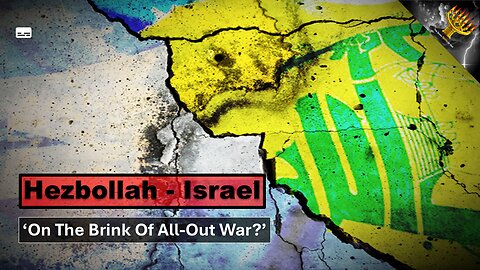 'Israel & Hezbollah On The Brink Of All-Out War?' (subtitles)