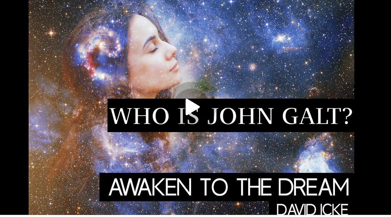 Awaken To The Dream - David Icke. ELON MUSK IS A FRAUD. TY JGANON, SGANON, PASCAL NAJADI