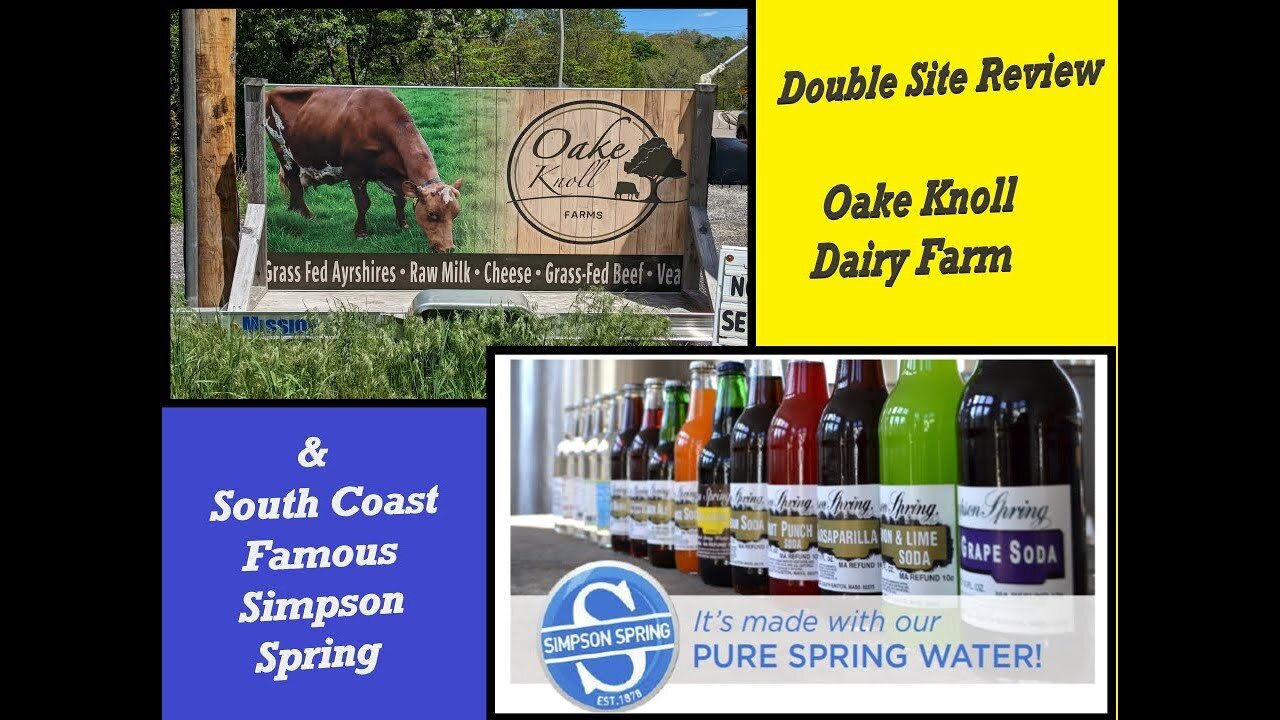 Simpson Spring and Oake Knoll Dairy Farm Double Review.