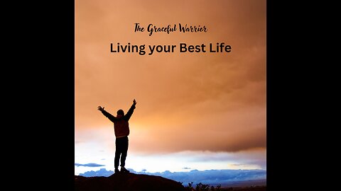 Living your best life | Scott Maderer