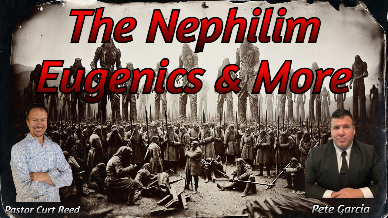 The Nephilim, Eugenics & More | Special Guest Pete Garcia | 10/10/24