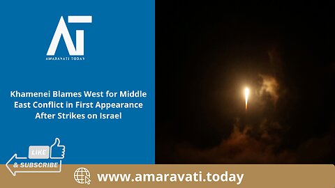 Khamenei Blames West for Middle East Conflict in First Appearance After Strikes on Israel