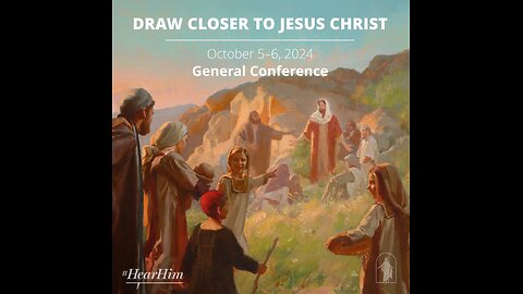 Join us for General Conference #HearHim