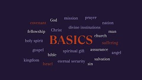 Basics 38: Holy Spirit, Sealing, Spiritual Gifts, Filling