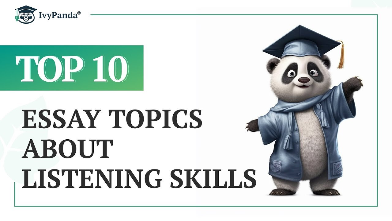 TOP-10 Essay Topics about Listening Skills