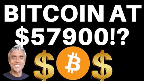 BITCOIN AT 57,900 DOLLARS!!! IS THAT ON IT'S WAY?