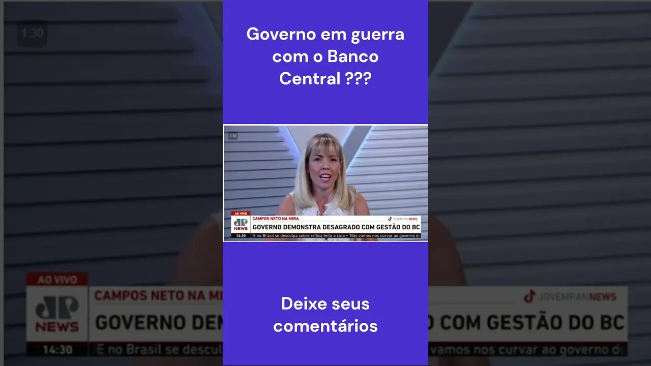 Governo em guerra com o Banco Central ??? Política Econômica | Semeando a Verdade #shorts
