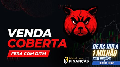 VENDA COBERTA FERA | DE R$100 A 1 MILHÃO #234
