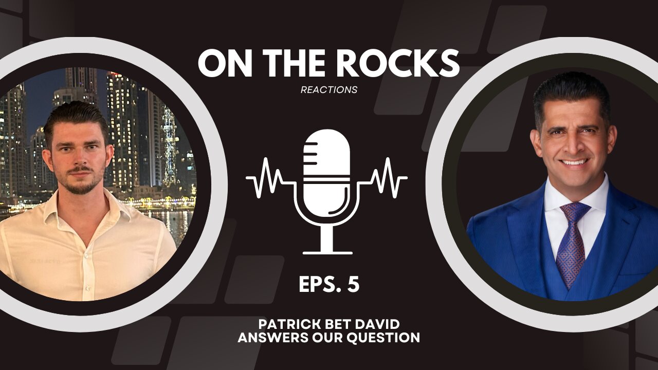 PATRICK BET DAVID ANSWERS OUR QUESTION | ON THE ROCKS REACTIONS EPISODE 5