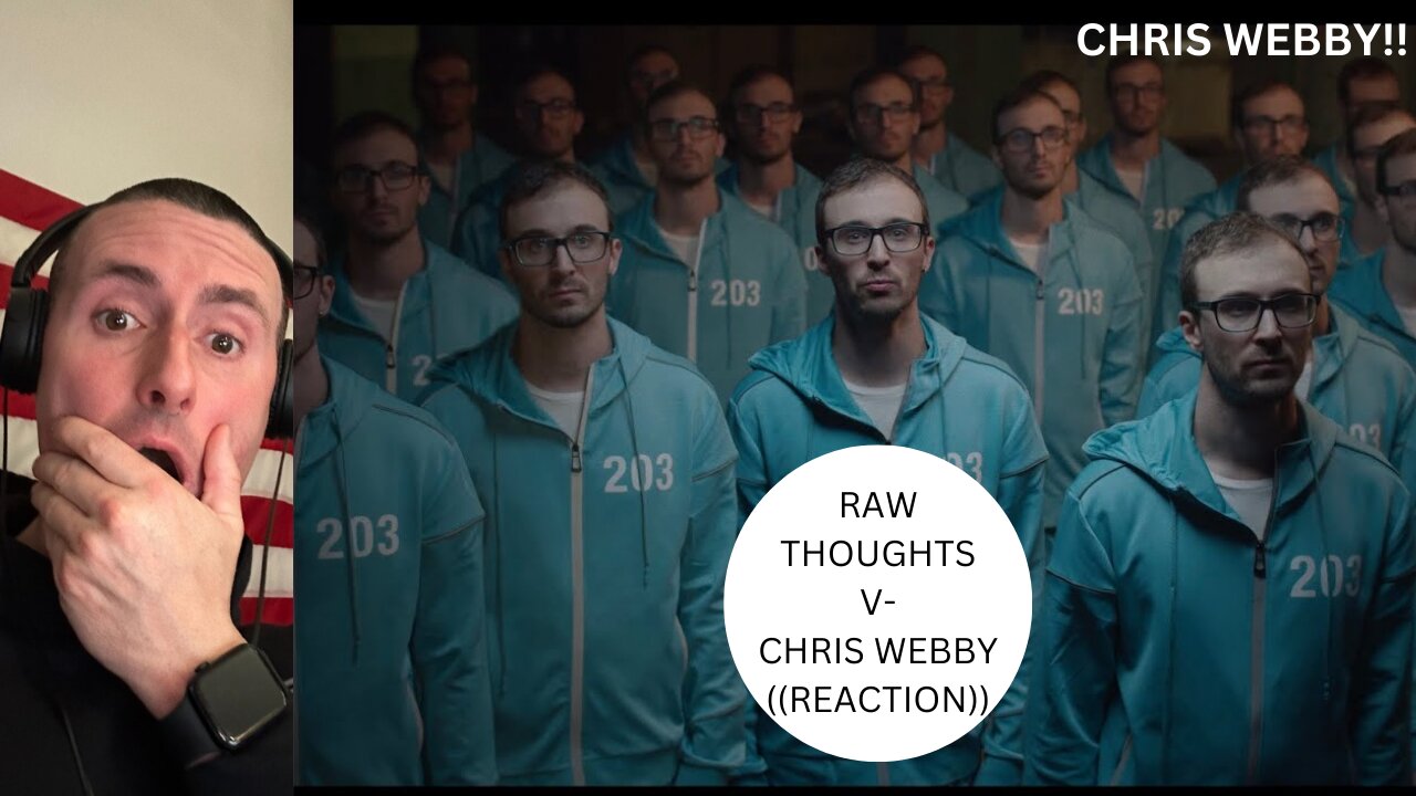 BEST POLITICAL SONG EVER?? RAW THOUGHTS V | CHRIS WEBBY | ((REACTION)).