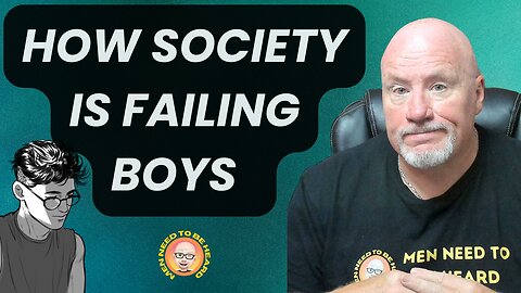How Society Is Failing Boys