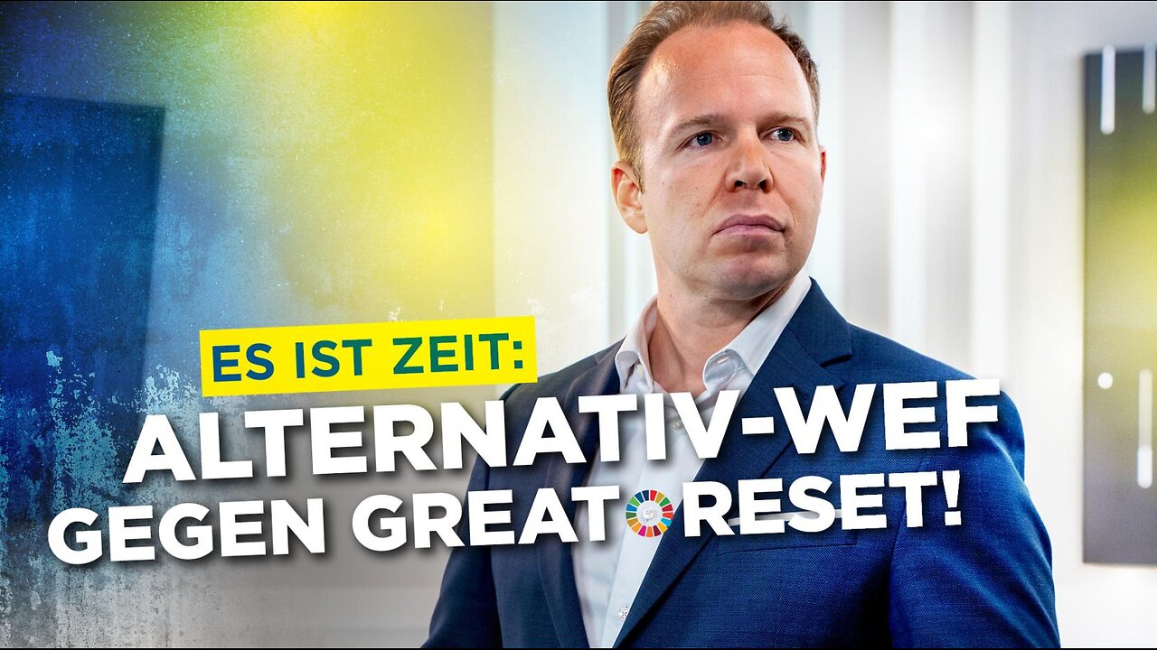 Es ist Zeit Mit dem Alternativ-WEF gegen den Great Reset!