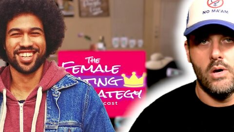 Female Dating Strategy Episode 67 with Che Durena