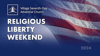 Religious Liberty Weekend 2024 - Sabbath Afternoon Program