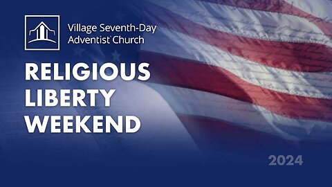 Religious Liberty Weekend 2024 - Sabbath Afternoon Program