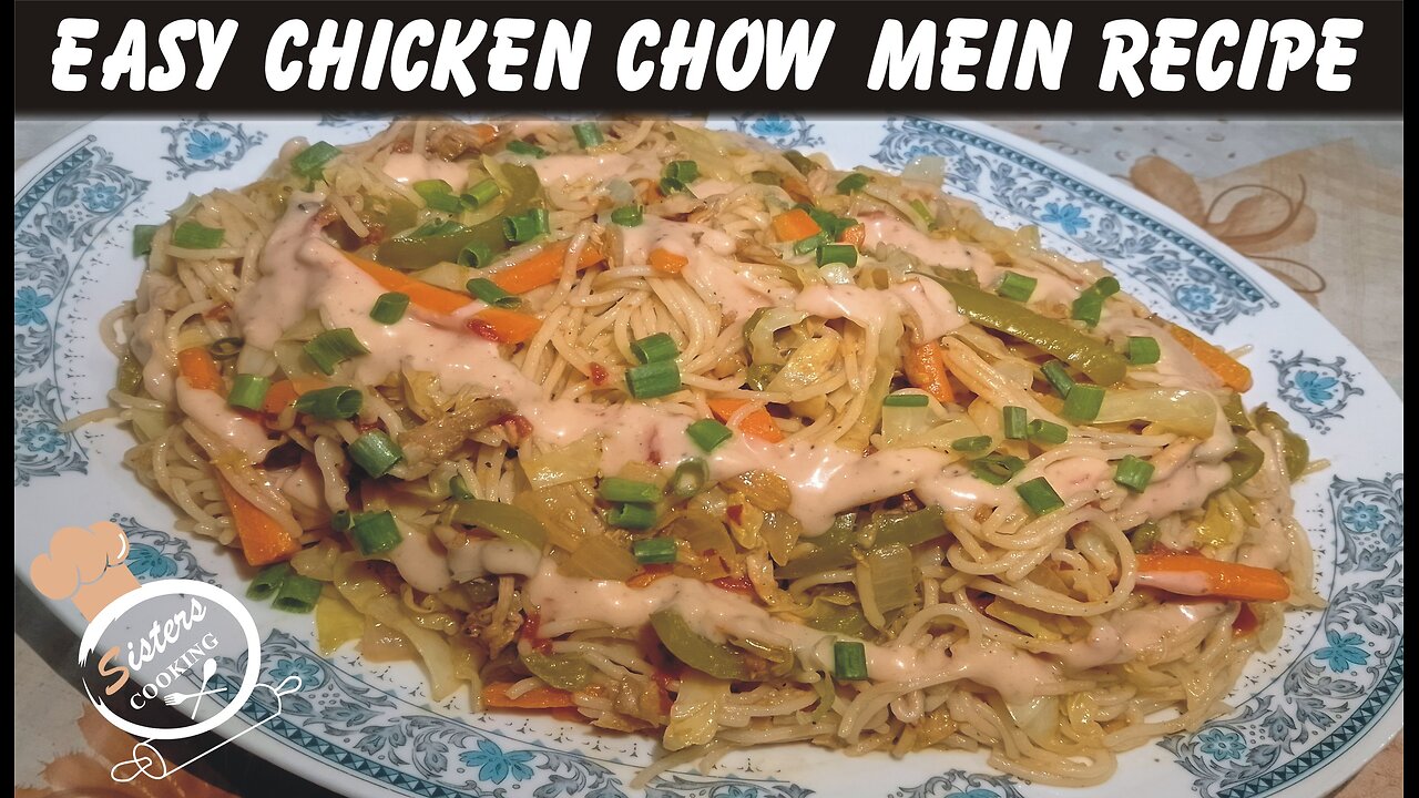 Easy Chicken Chow Mein Recipe by Sisters Cooking | Spaghetti Recipe | Noodles Recipe